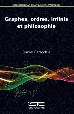 Graphes, Ordres, Infinis Et Philosophie