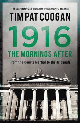 Tim Pat Coogan - 1916: The Mornings After, Häftad
