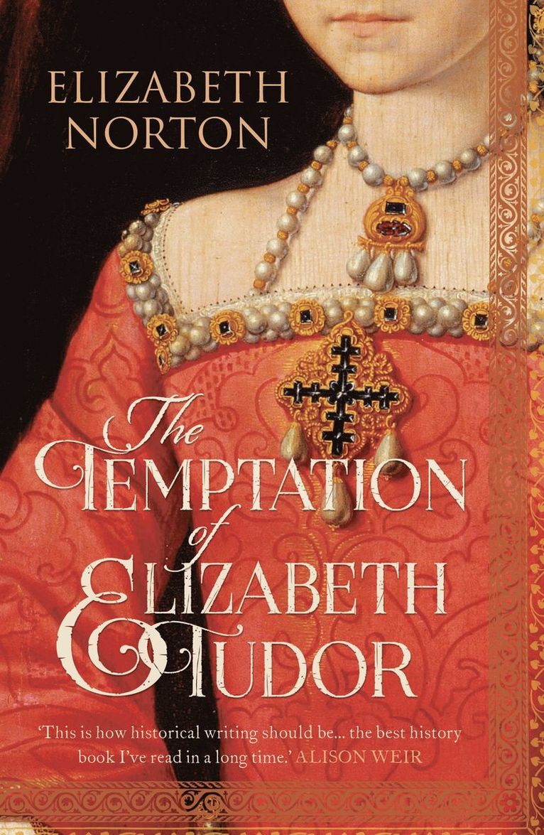 Elizabeth Norton - Temptation of Elizabeth Tudor, Häftad