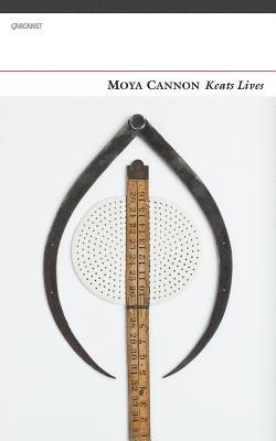 Moya Cannon - Keats Lives, Häftad