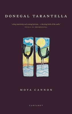 Moya Cannon - Donegal Tarantella, Häftad