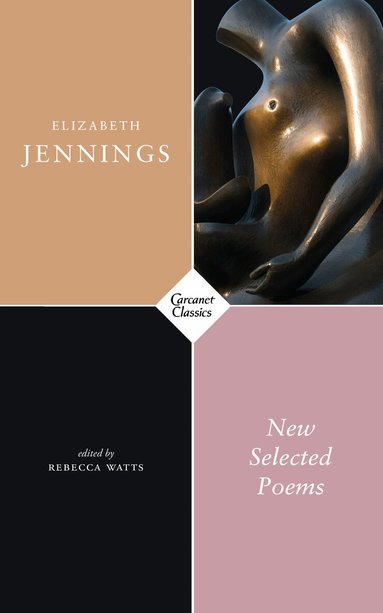 Elizabeth Jennings, Rebecca Watts - New Selected Poems, Häftad