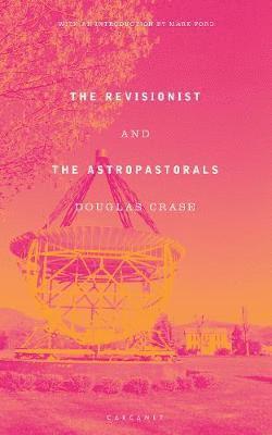 bokomslag The Revisionist and The Astropastorals