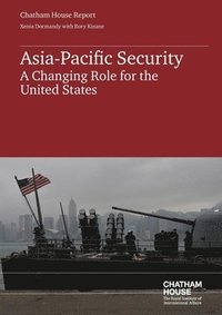 bokomslag Asian-Pacific Regional Security and the US