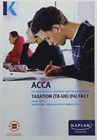 bokomslag F6 Taxation (FA17) - Complete Text