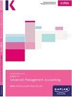 bokomslag P2 ADVANCED MANAGEMENT ACCOUNTING - EXAM PRACTICE KIT
