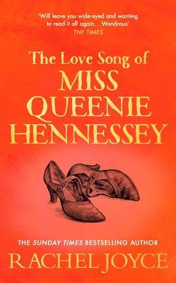 Rachel Joyce - Love Song of Miss Queenie Hennessy, Häftad