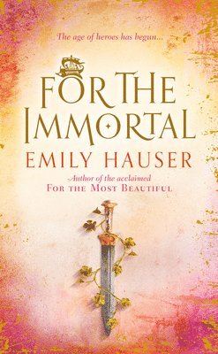 Emily Hauser - For The Immortal, Häftad