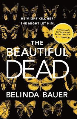 Belinda Bauer - Beautiful Dead, Häftad