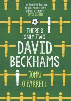 John O'Farrell - There's Only Two David Beckhams, Häftad