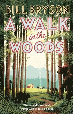 Bill Bryson - Walk In The Woods, Häftad