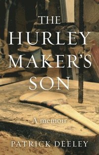 bokomslag The Hurley Maker's Son