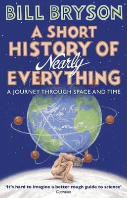 Bill Bryson - Short History of Nearly Everything, Häftad