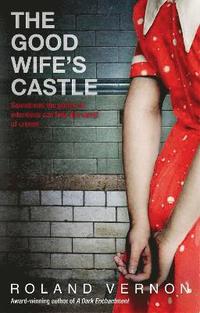 bokomslag The Good Wife's Castle