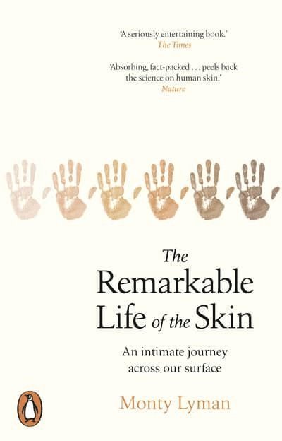 Monty Lyman - Remarkable Life of the Skin, Häftad