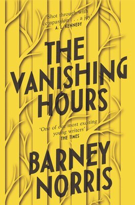Barney Norris - Vanishing Hours, Häftad