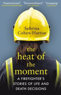 Dr Sabrina Cohen-Hatton, Sabrina Cohen-Hatton - Heat of the Moment, Häftad