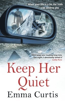 Emma Curtis - Keep Her Quiet, Häftad