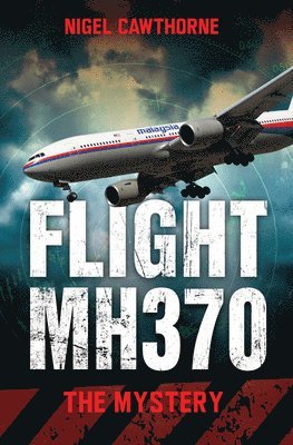 Nigel Cawthorne - Cawthorne, N: Flight MH370, Häftad