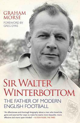 bokomslag Sir Walter Winterbottom - The Father of Modern English Football