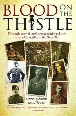 Blood on the Thistle - The heartbreaking story of the Cranston family and their remarkable sacrifice 1