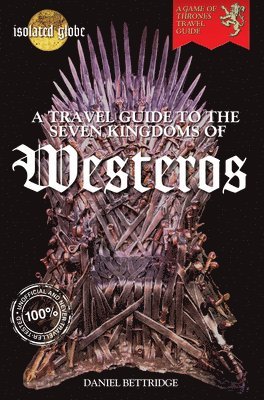 bokomslag A Travel Guide to the Seven Kingdoms of Westeros