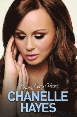 bokomslag Chanelle Hayes - Baring My Heart