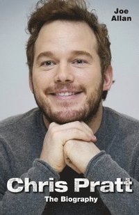 bokomslag Chris Pratt - The Biography