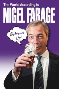 bokomslag World According To Nigel Farage