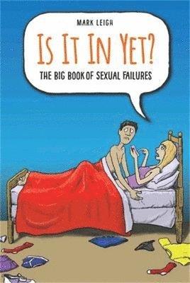 Is It In Yet? The Big Book of Sexual Failures 1