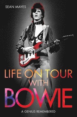 Life on Tour with Bowie 1