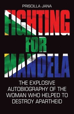 Priscilla Jana, Barbara Jones - FIGHTING FOR MANDELA, Inbunden