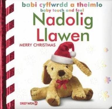 bokomslag Babi Cyffwrdd a Theimlo: Nadolig Llawen / Baby Touch and Feel: Merry Christmas