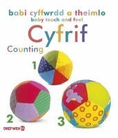 Dref Wen - Babi Cyffwrdd a Theimlo: Cyfrif / Baby Touch and Feel: Counting, Kartonnage