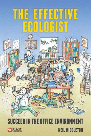 Neil Middleton - Effective Ecologist, Häftad