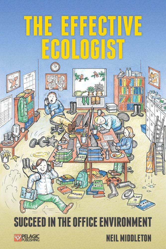 Neil Middleton - Effective Ecologist, Häftad