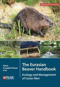 bokomslag The Eurasian Beaver Handbook
