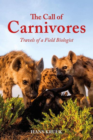Hans Kruuk - Call of Carnivores, Häftad