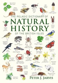bokomslag Pelagic Dictionary of Natural History of the British Isles