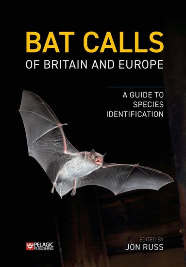 Jon Russ, Jon Russ - Bat Calls of Britain and Europe, Inbunden