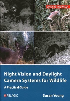 bokomslag Night Vision and Daylight Camera Systems for Wildlife