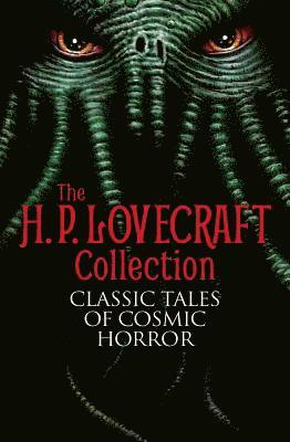 bokomslag The H. P. Lovecraft Collection: Classic Tales of Cosmic Horror