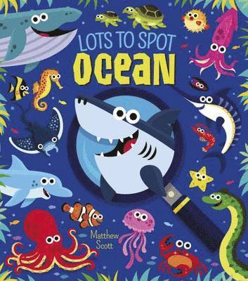 William Potter - Lots to Spot: Ocean, Inbunden