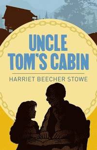 bokomslag Uncle Toms Cabin