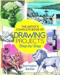bokomslag The Artist's Complete Book of Drawing Projects Step-by-Step