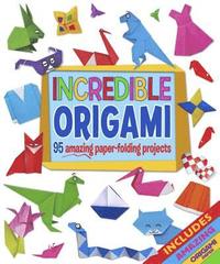 bokomslag Incredible Origami: 95 Amazing Paper-Folding Projects, Includes Origami Paper