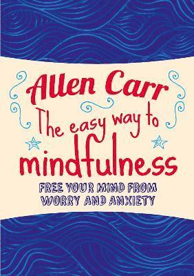 bokomslag The Easy Way to Mindfulness