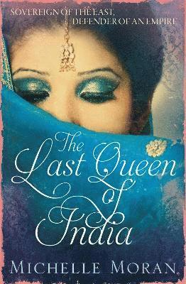 Michelle Moran - Last Queen Of India, Häftad