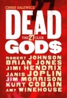 bokomslag Dead Gods: The 27 Club