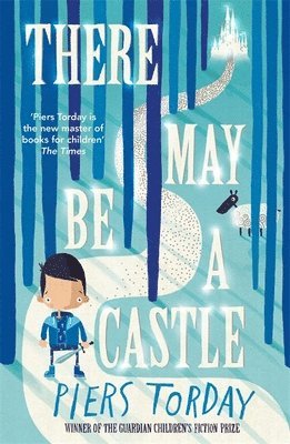Piers Torday - There May Be a Castle, Häftad